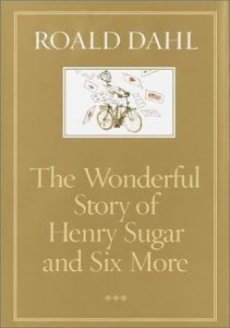Book Review: The Wonderful Story of Henry Sugar and Six More