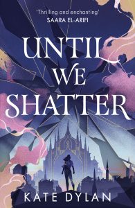 Book Review: Until We Shatter