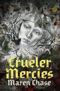 Book Review: Crueler Mercies